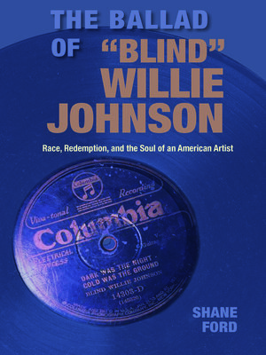 cover image of The Ballad of "Blind" Willie Johnson